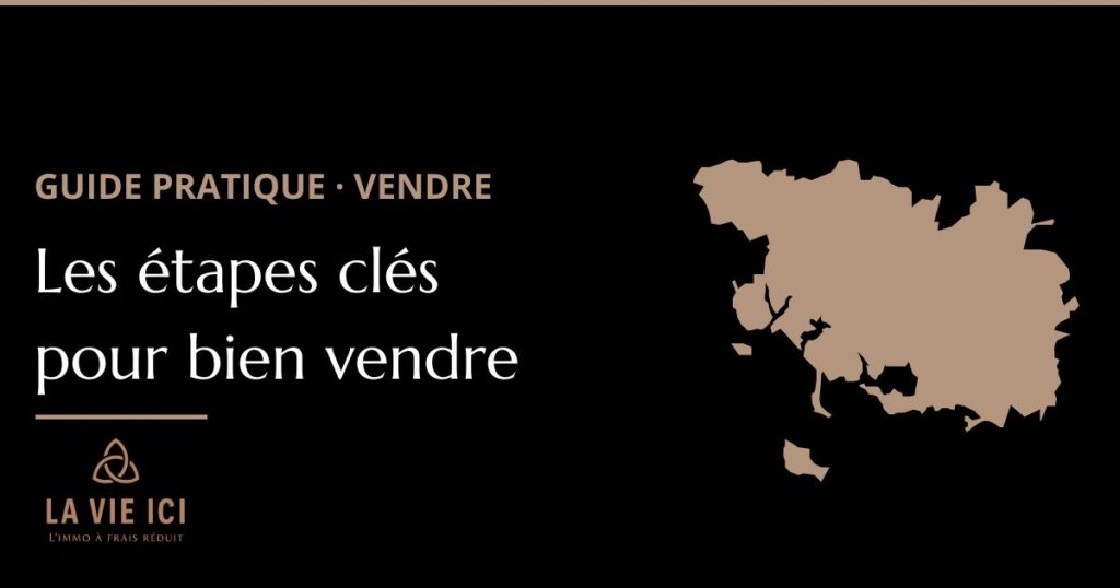 Étapes de vente immobilière dans le Pays d'Auray - de l'estimation à l'acte - LA VIE ICI