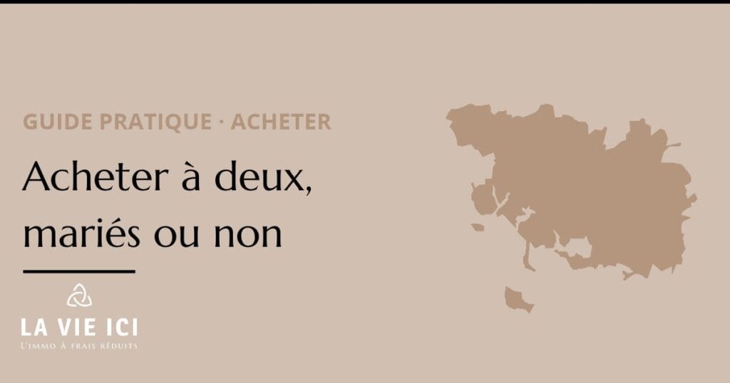 Acheter à deux mariés ou non