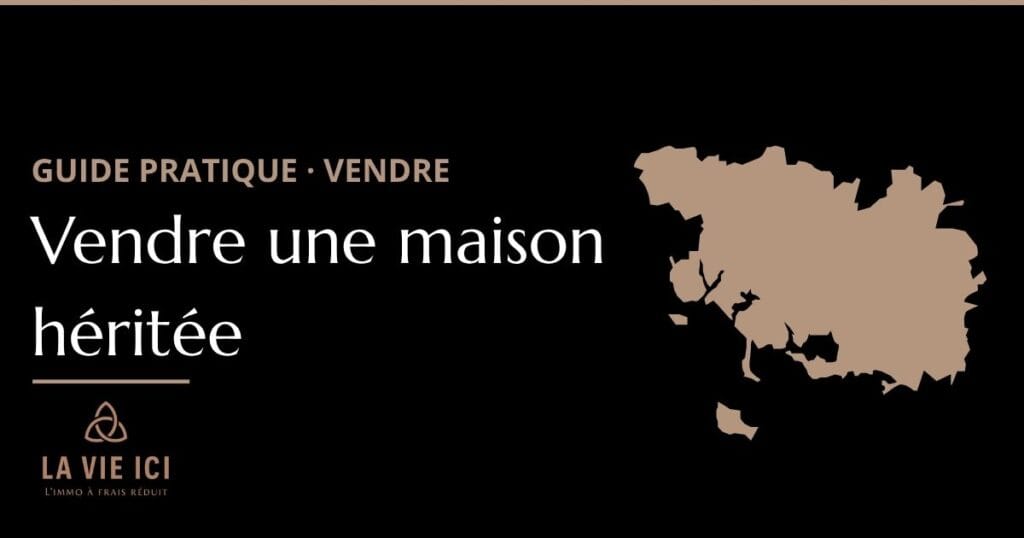 Vendre une maison héritée